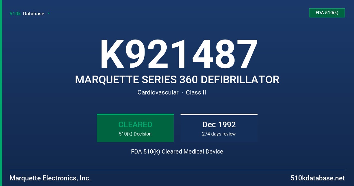 K921487 MARQUETTE SERIES 360 DEFIBRILLATOR FDA 510(k) Cleared Medical Device