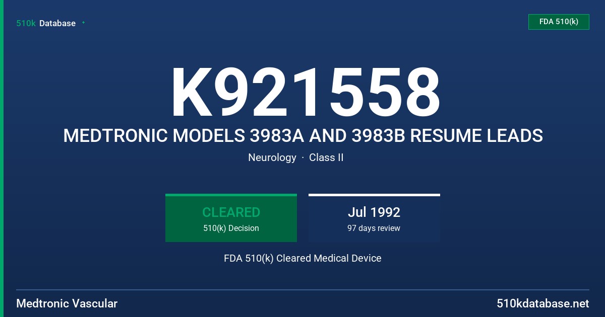 K921558 MEDTRONIC MODELS 3983A AND 3983B RESUME LEADS FDA 510(k) Cleared Medical Device