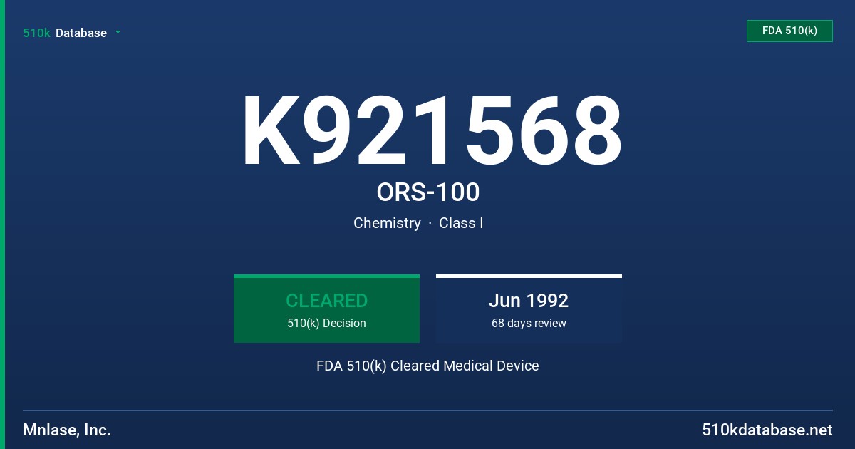 K921568 ORS-100 FDA 510(k) Cleared Medical Device