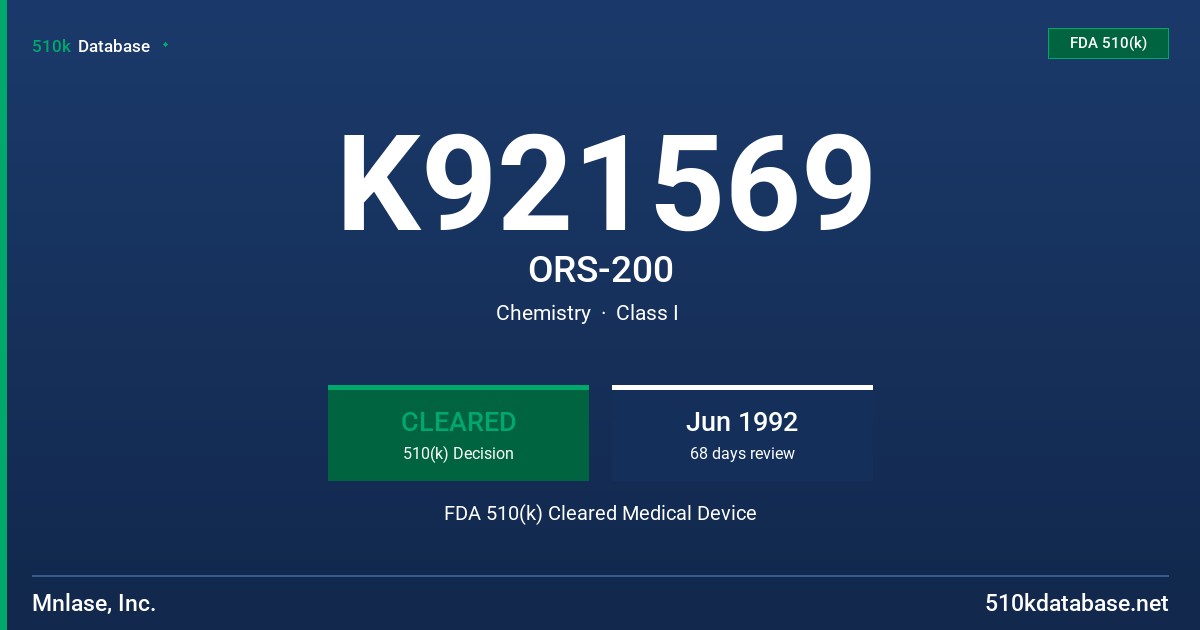 K921569 ORS-200 FDA 510(k) Cleared Medical Device