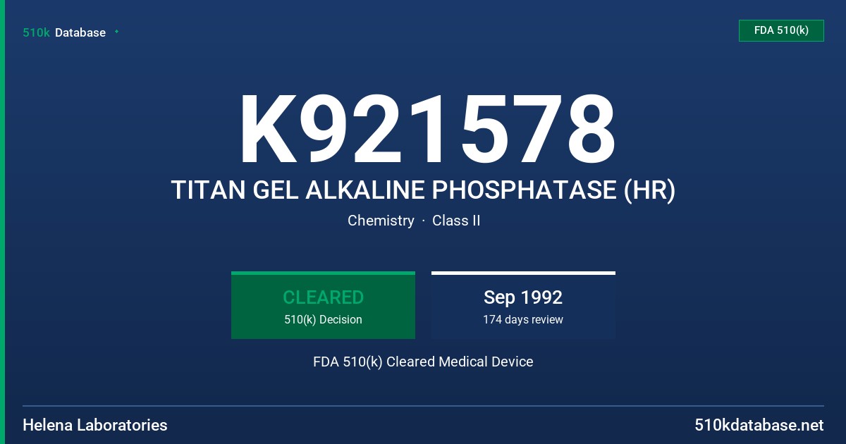 K921578 TITAN GEL ALKALINE PHOSPHATASE (HR) FDA 510(k) Cleared Medical Device