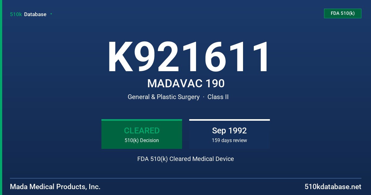 K921611 MADAVAC 190 FDA 510(k) Cleared Medical Device