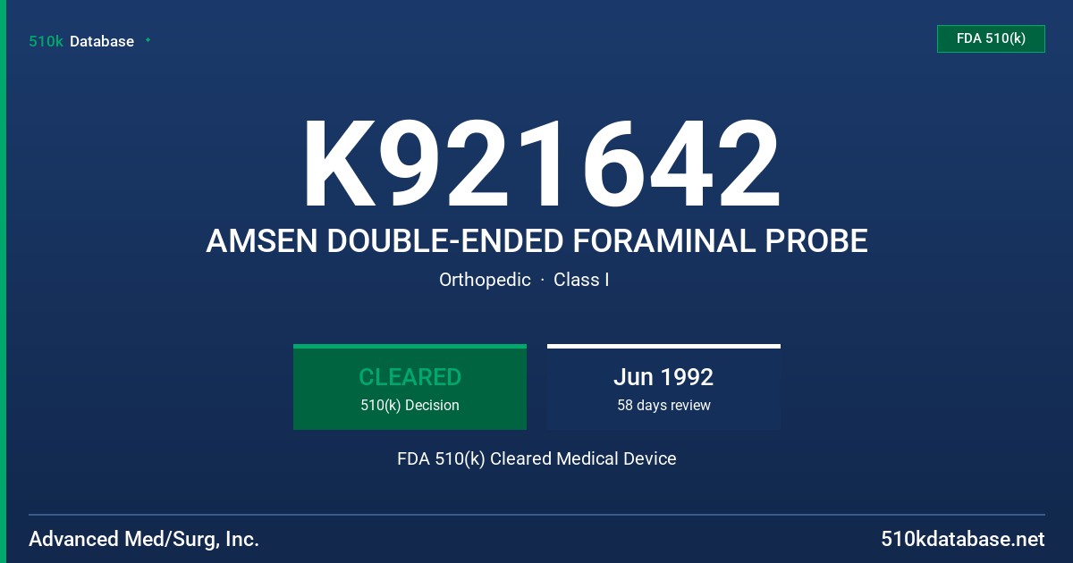 K921642 AMSEN DOUBLE-ENDED FORAMINAL PROBE FDA 510(k) Cleared Medical Device