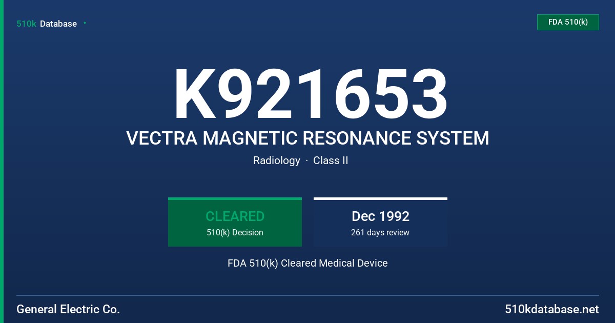 K921653 VECTRA MAGNETIC RESONANCE SYSTEM FDA 510(k) Cleared Medical Device