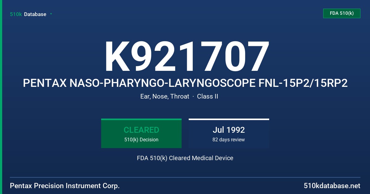 K921707 PENTAX NASO-PHARYNGO-LARYNGOSCOPE FNL-15P2/15RP2 FDA 510(k) Cleared Medical Device