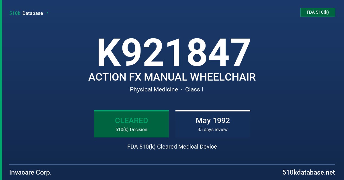 K921847 ACTION FX MANUAL WHEELCHAIR FDA 510(k) Cleared Medical Device