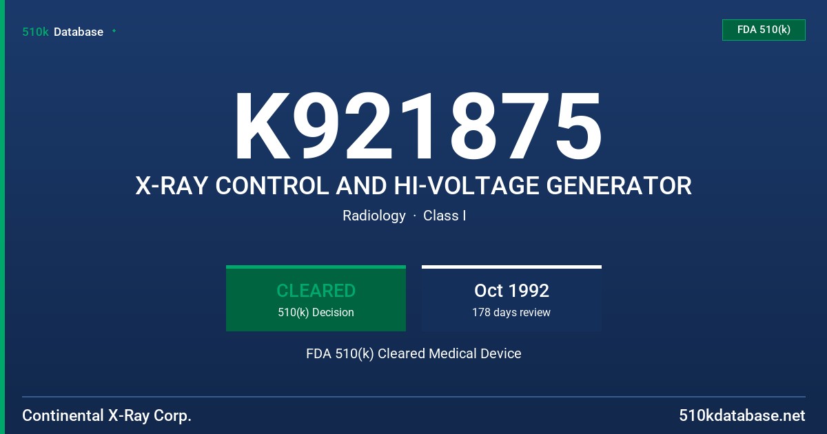 K921875 X-RAY CONTROL AND HI-VOLTAGE GENERATOR FDA 510(k) Cleared Medical Device