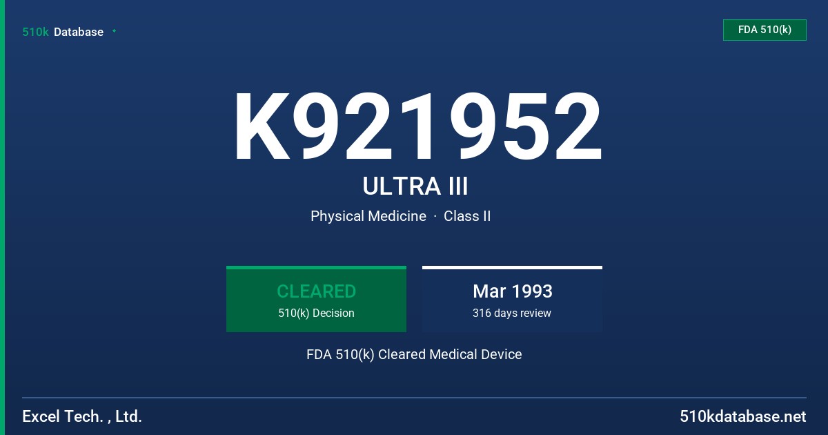 K921952 ULTRA III FDA 510(k) Cleared Medical Device