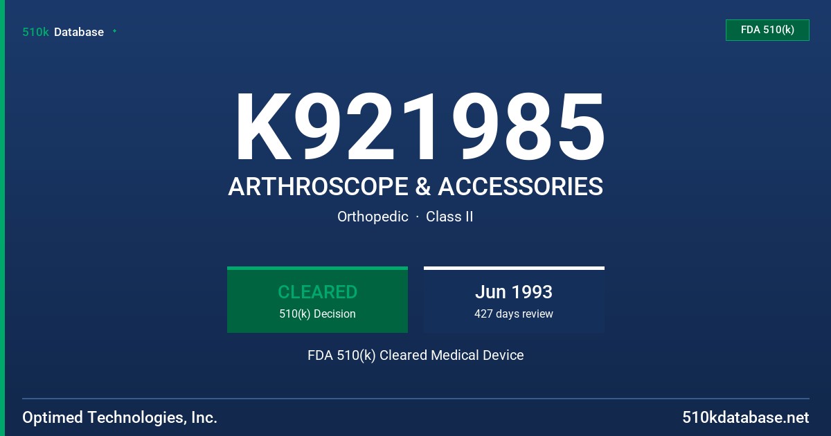 K921985 ARTHROSCOPE & ACCESSORIES FDA 510(k) Cleared Medical Device