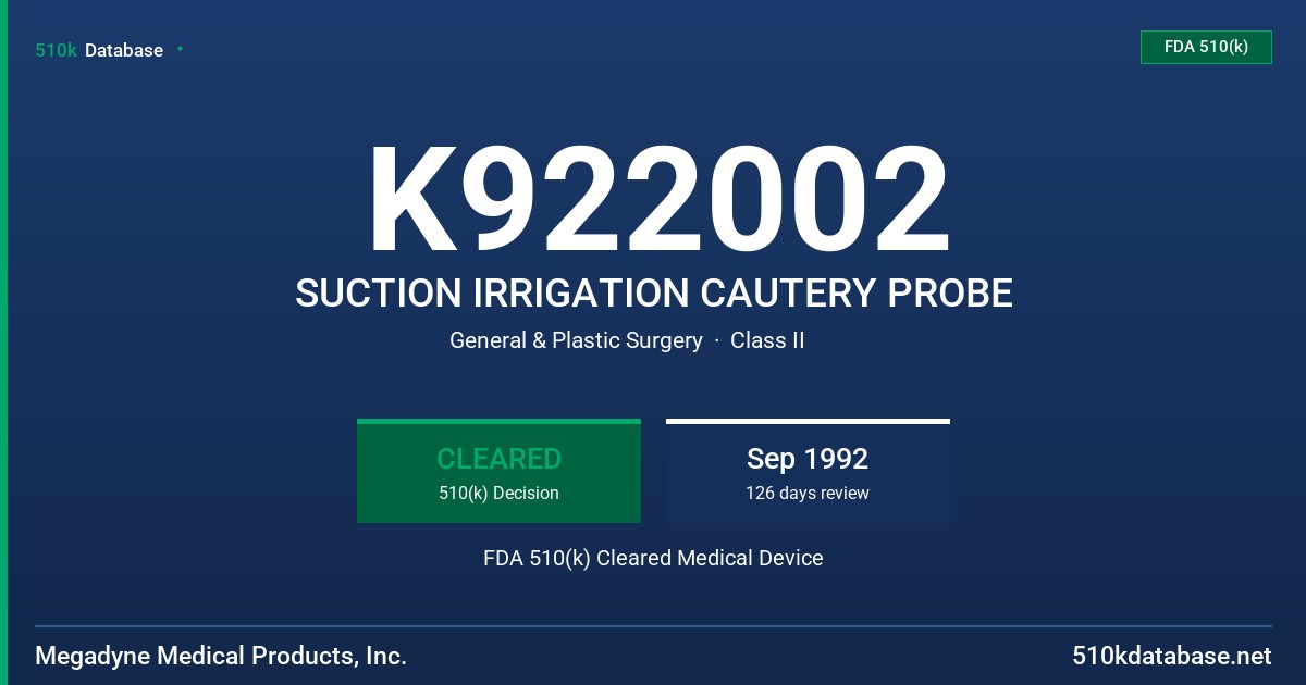 K922002 SUCTION IRRIGATION CAUTERY PROBE FDA 510(k) Cleared Medical Device