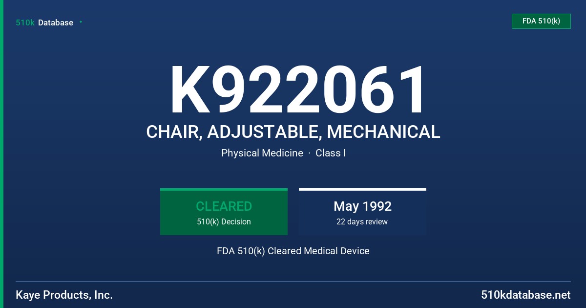 K922061 CHAIR, ADJUSTABLE, MECHANICAL FDA 510(k) Cleared Medical Device