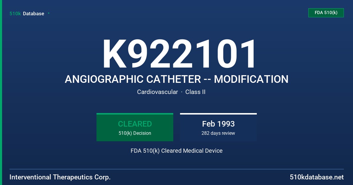 K922101 ANGIOGRAPHIC CATHETER -- MODIFICATION FDA 510(k) Cleared Medical Device