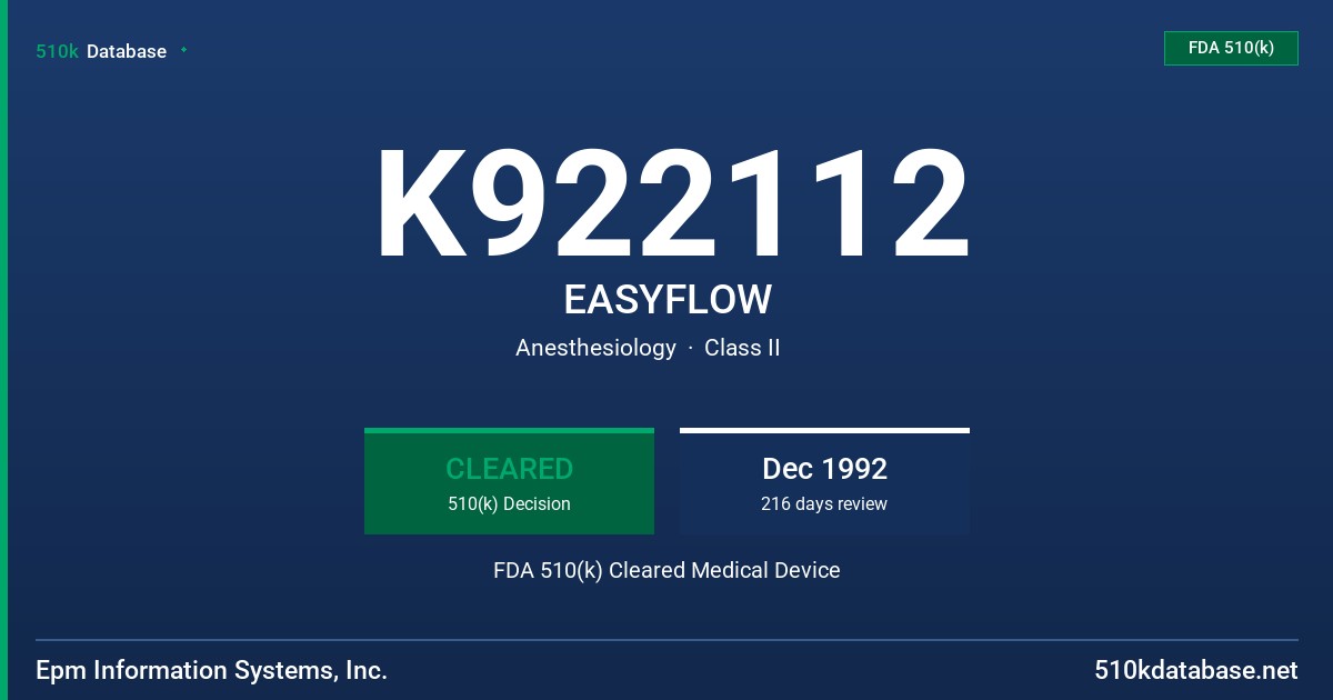 K922112 EASYFLOW FDA 510(k) Cleared Medical Device