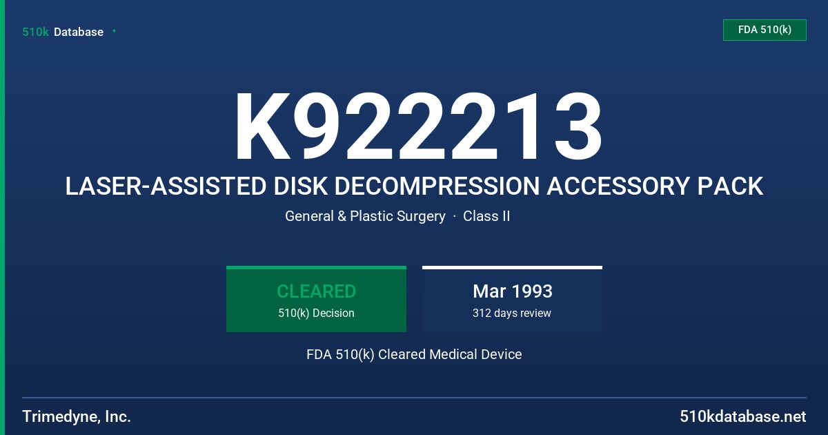 K922213 LASER-ASSISTED DISK DECOMPRESSION ACCESSORY PACK FDA 510(k) Cleared Medical Device