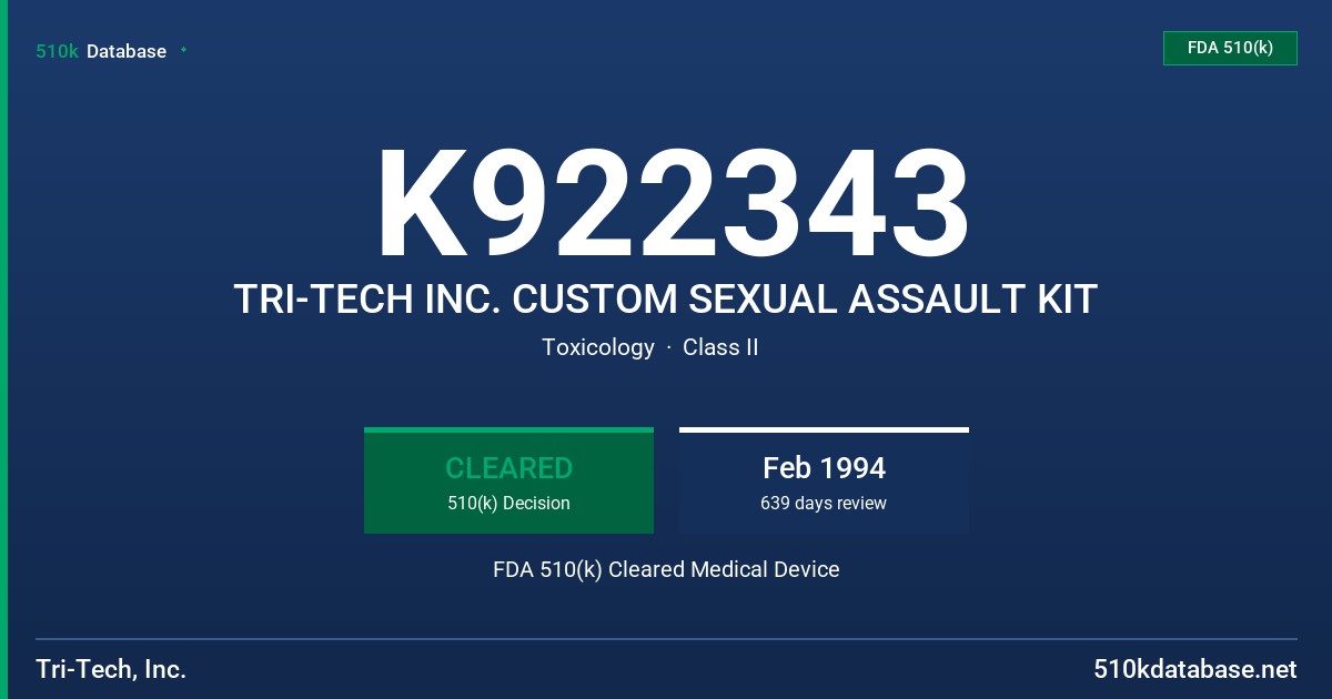 K922343 TRI-TECH INC. CUSTOM SEXUAL ASSAULT KIT FDA 510(k) Cleared Medical Device