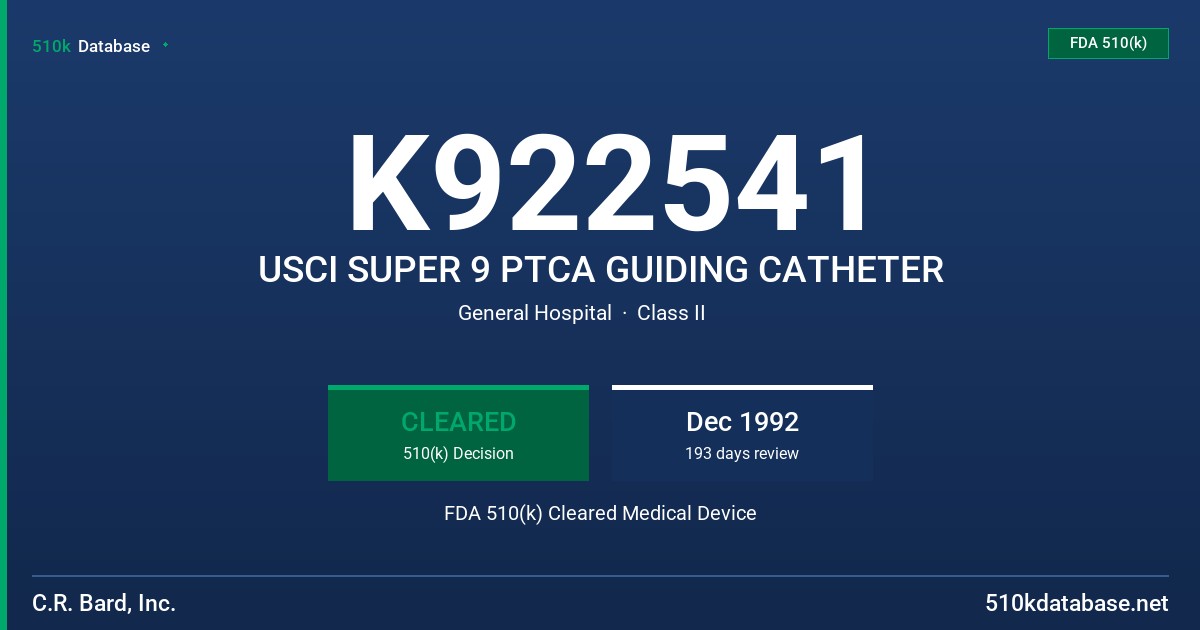 K922541 USCI SUPER 9 PTCA GUIDING CATHETER FDA 510(k) Cleared Medical Device