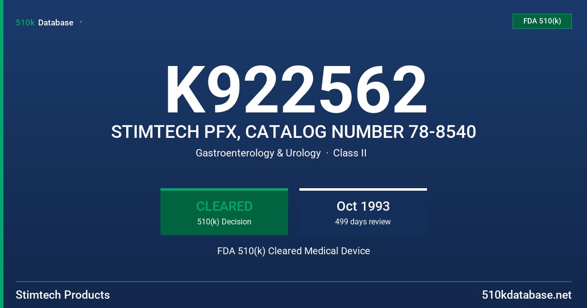 K922562 STIMTECH PFX, CATALOG NUMBER 78-8540 FDA 510(k) Cleared Medical Device