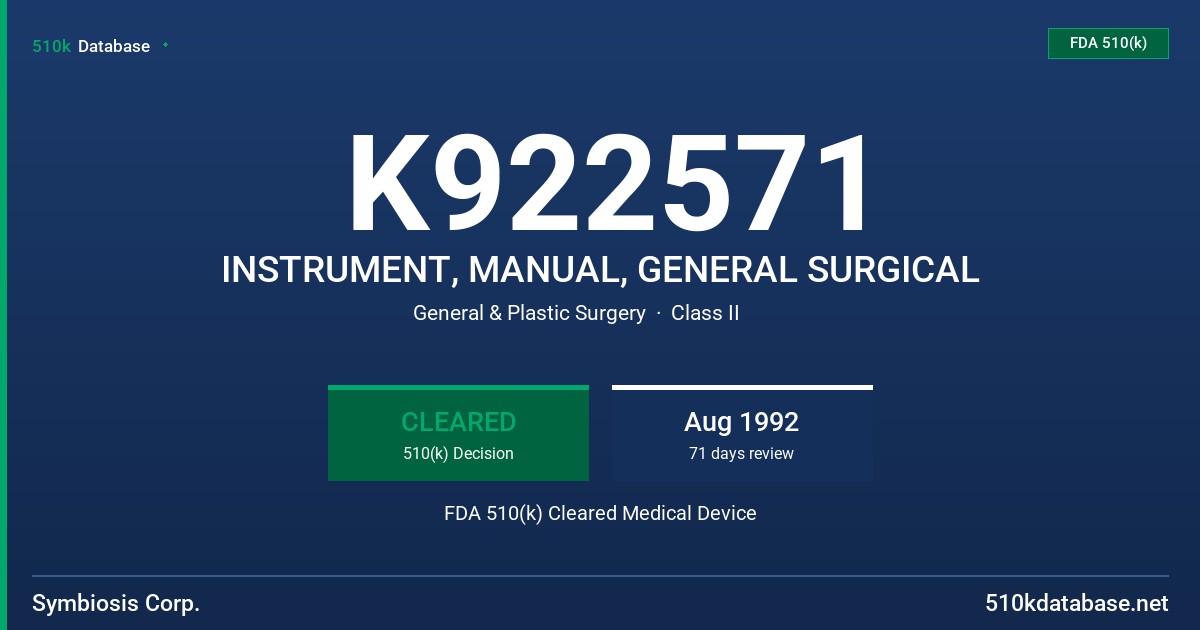 K922571 INSTRUMENT, MANUAL, GENERAL SURGICAL FDA 510(k) Cleared Medical Device