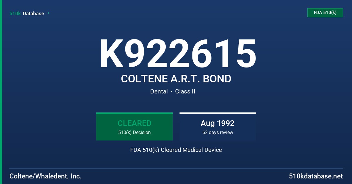K922615 COLTENE A.R.T. BOND FDA 510(k) Cleared Medical Device