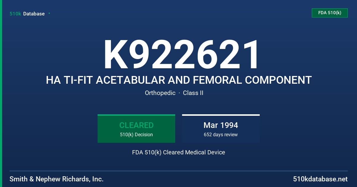 K922621 HA TI-FIT ACETABULAR AND FEMORAL COMPONENT FDA 510(k) Cleared Medical Device
