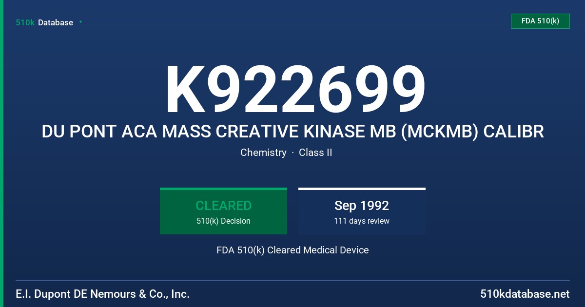 K922699 DU PONT ACA MASS CREATIVE KINASE MB (MCKMB) CALIBR FDA 510(k) Cleared Medical Device