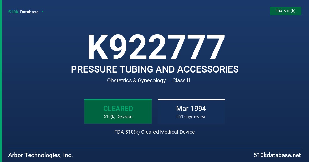 K922777 PRESSURE TUBING AND ACCESSORIES FDA 510(k) Cleared Medical Device