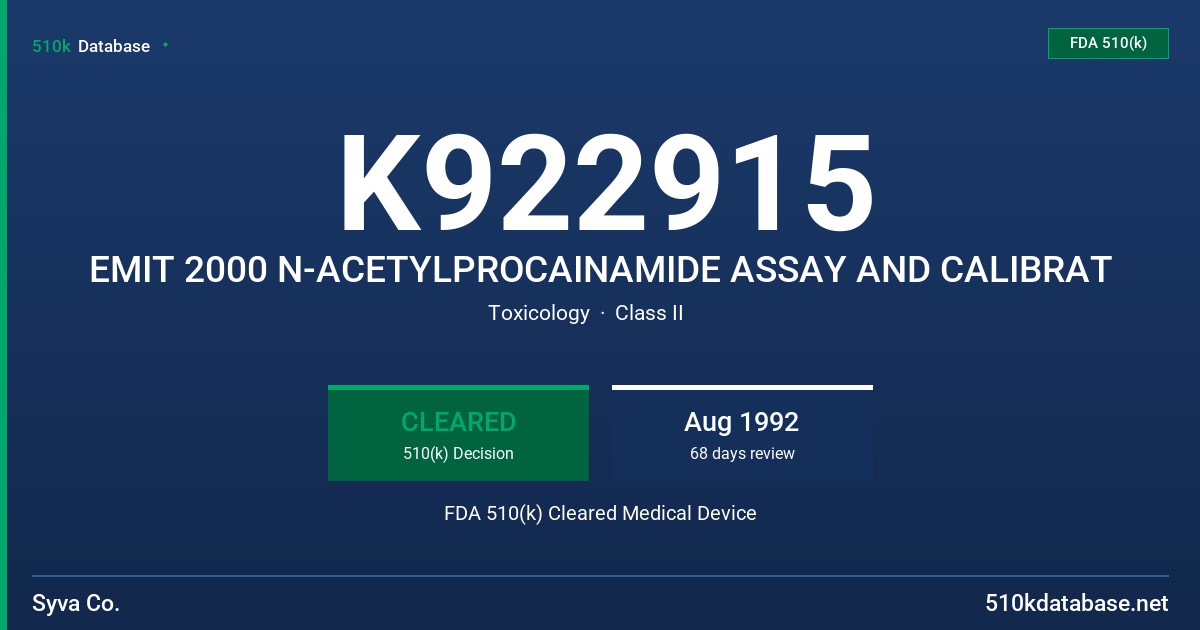 K922915 EMIT 2000 N-ACETYLPROCAINAMIDE ASSAY AND CALIBRAT FDA 510(k) Cleared Medical Device