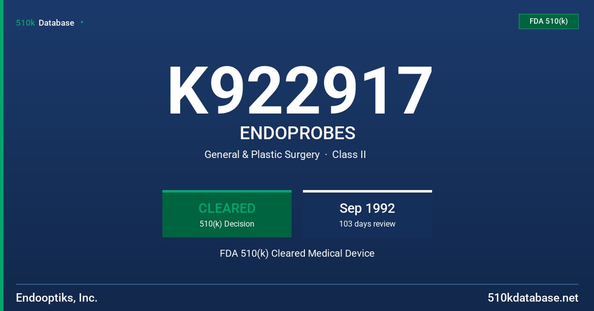 K922917 ENDOPROBES FDA 510(k) Cleared Medical Device