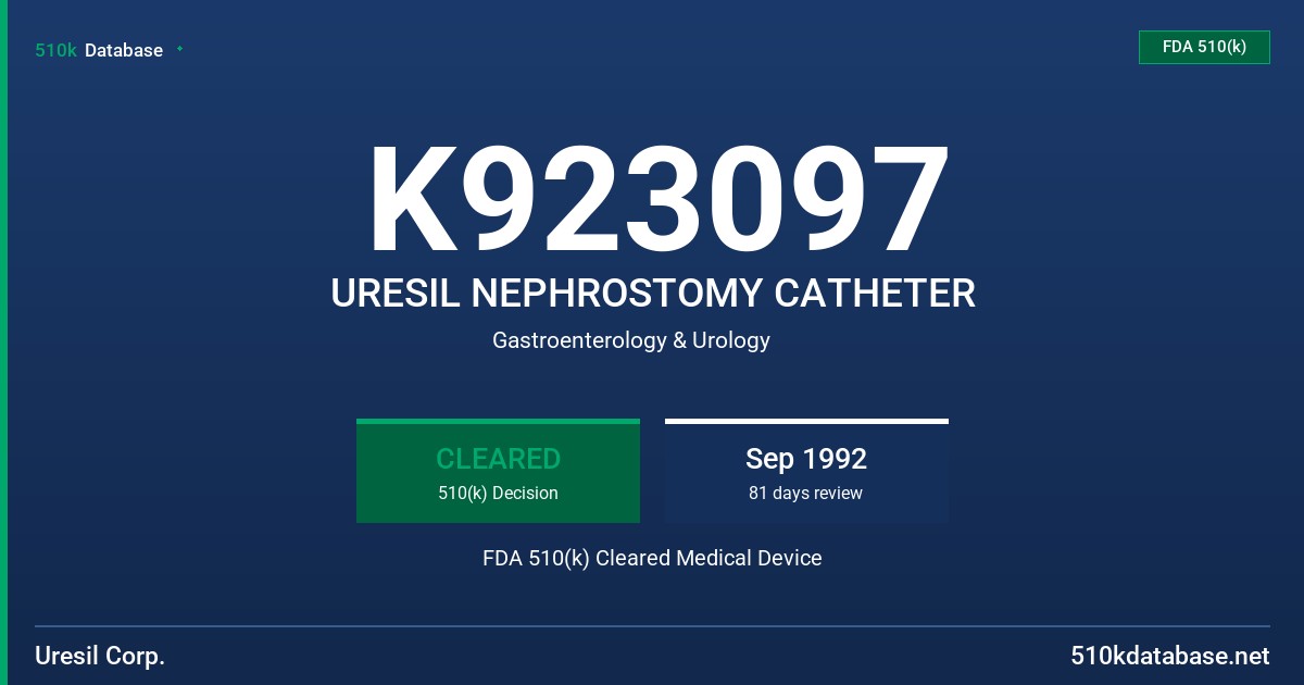 K923097 URESIL NEPHROSTOMY CATHETER FDA 510(k) Cleared Medical Device