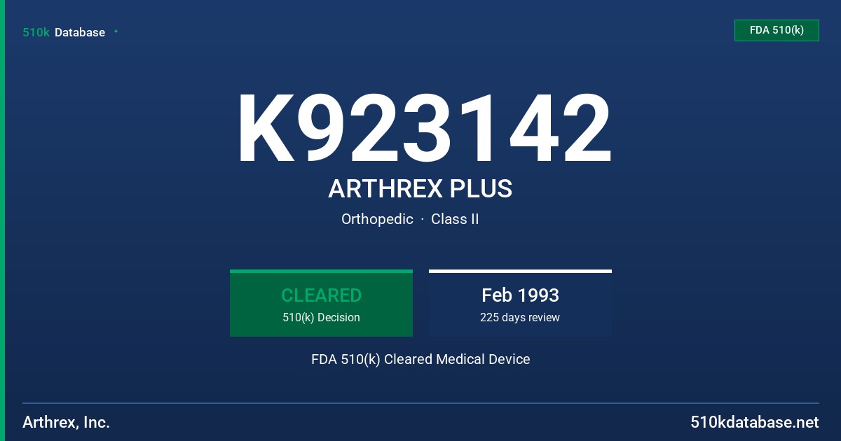 K923142 ARTHREX PLUS FDA 510(k) Cleared Medical Device
