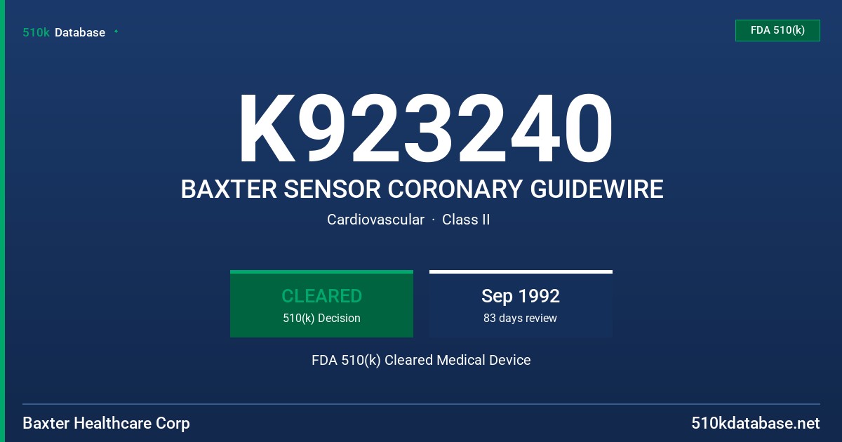 K923240 BAXTER SENSOR CORONARY GUIDEWIRE FDA 510(k) Cleared Medical Device