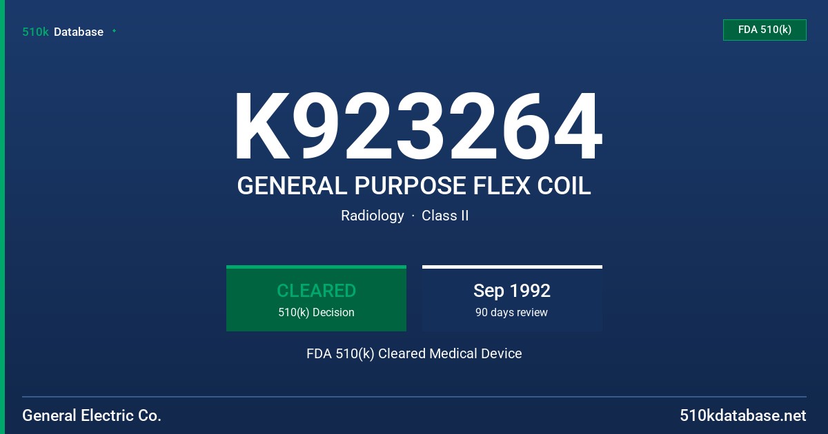 K923264 GENERAL PURPOSE FLEX COIL FDA 510(k) Cleared Medical Device