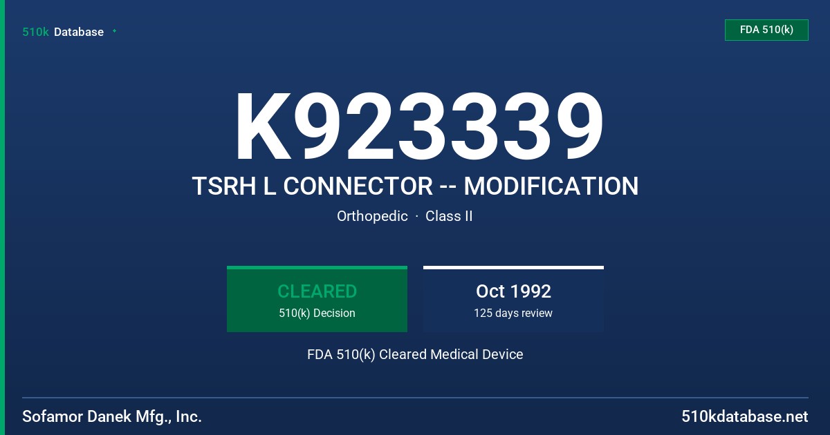 K923339 TSRH L CONNECTOR -- MODIFICATION FDA 510(k) Cleared Medical Device