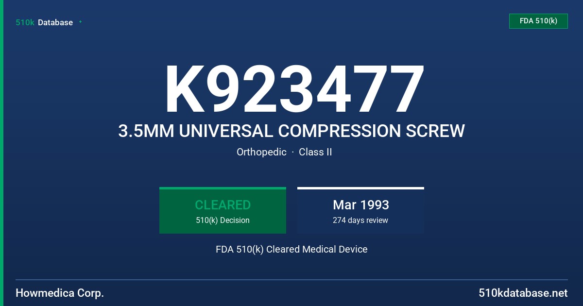 K923477 3.5MM UNIVERSAL COMPRESSION SCREW FDA 510(k) Cleared Medical Device