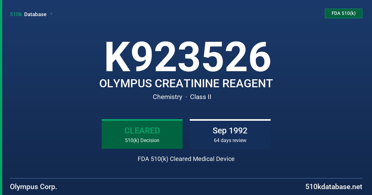 K923526 OLYMPUS CREATININE REAGENT FDA 510(k) Cleared Medical Device