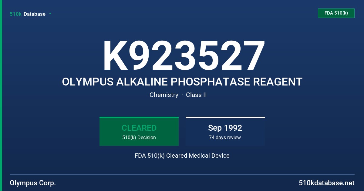 K923527 OLYMPUS ALKALINE PHOSPHATASE REAGENT FDA 510(k) Cleared Medical Device