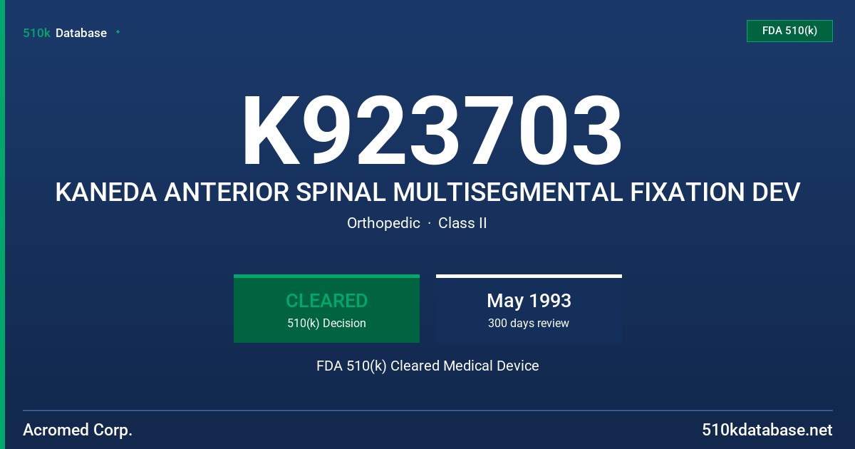 K923703 KANEDA ANTERIOR SPINAL MULTISEGMENTAL FIXATION DEV FDA 510(k) Cleared Medical Device
