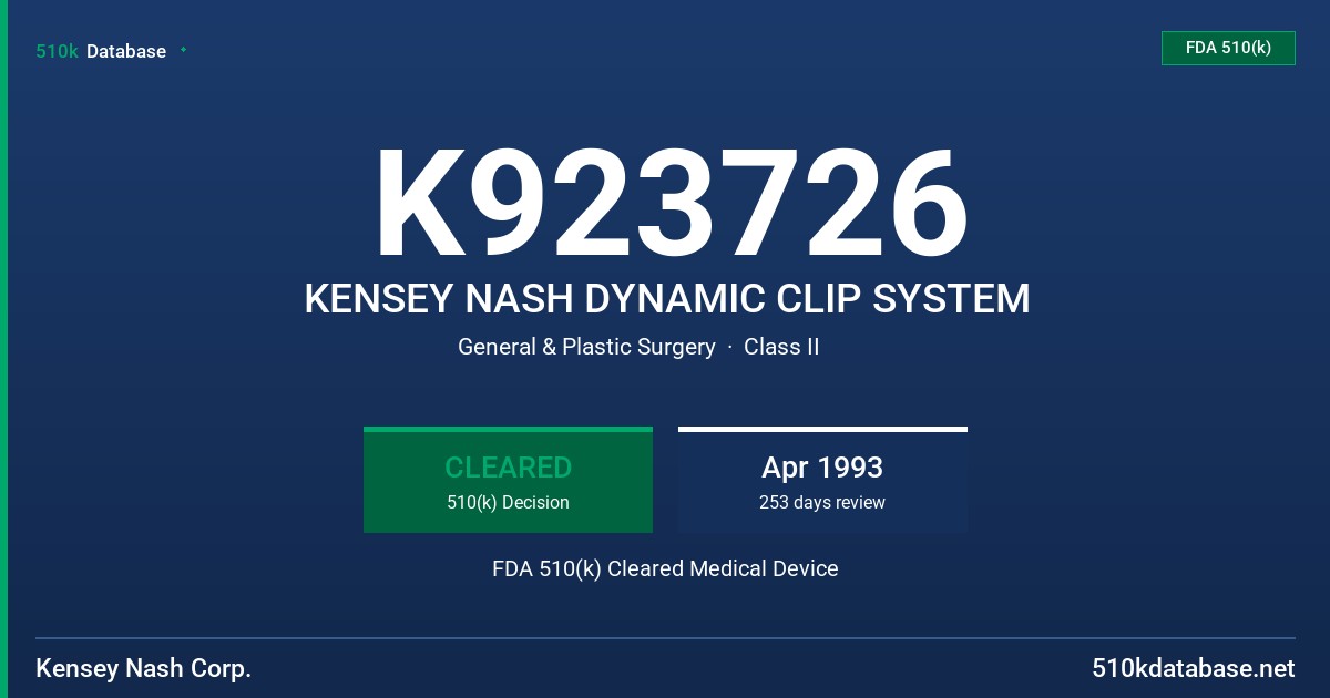 K923726 KENSEY NASH DYNAMIC CLIP SYSTEM FDA 510(k) Cleared Medical Device