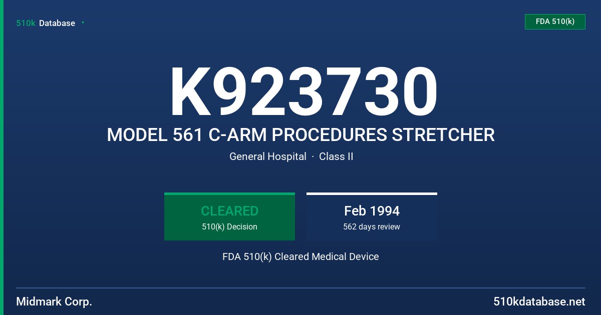 K923730 MODEL 561 C-ARM PROCEDURES STRETCHER FDA 510(k) Cleared Medical Device