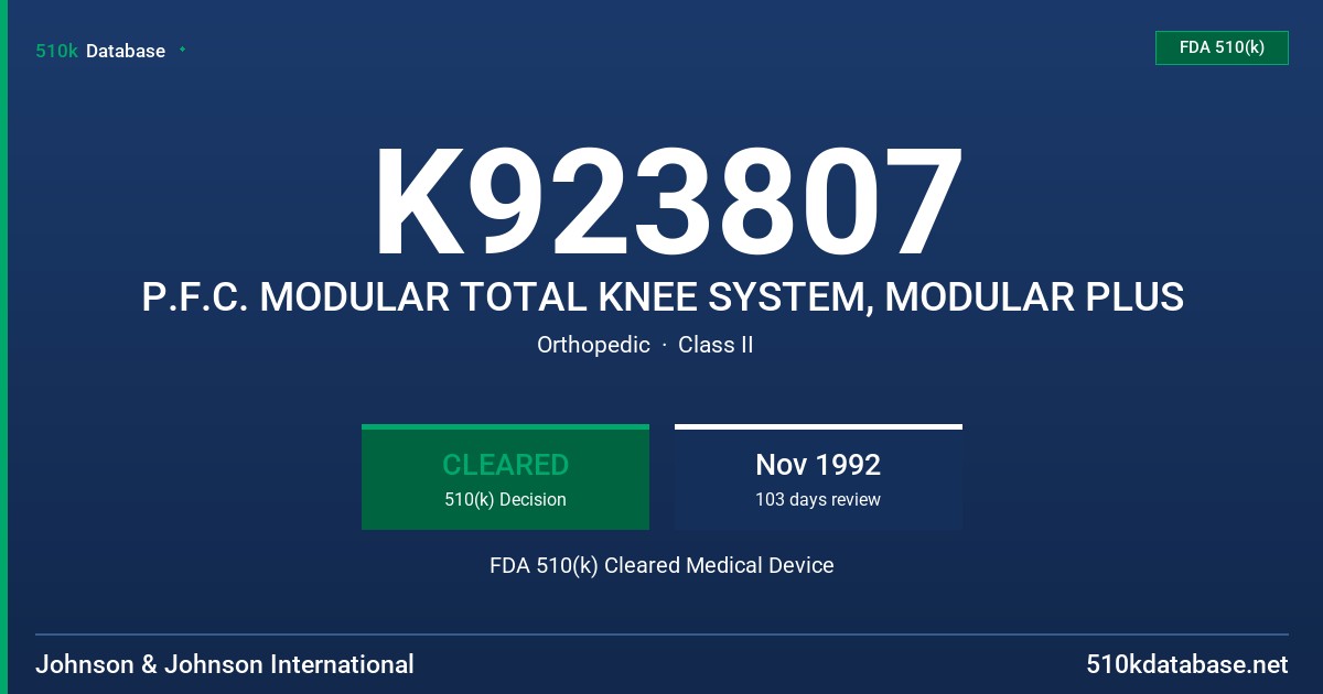 K923807 P.F.C. MODULAR TOTAL KNEE SYSTEM, MODULAR PLUS FDA 510(k) Cleared Medical Device