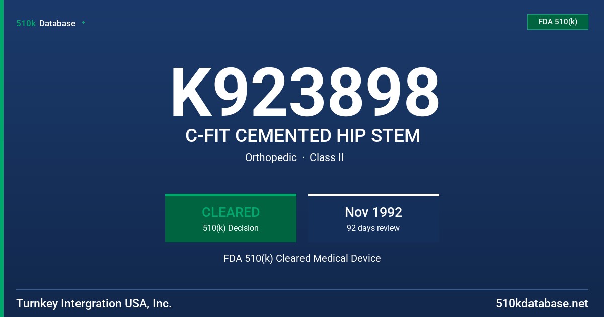K923898 C-FIT CEMENTED HIP STEM FDA 510(k) Cleared Medical Device