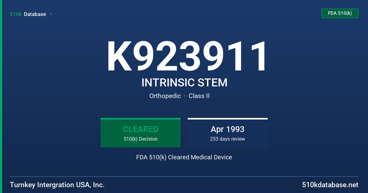 K923911 INTRINSIC STEM FDA 510(k) Cleared Medical Device