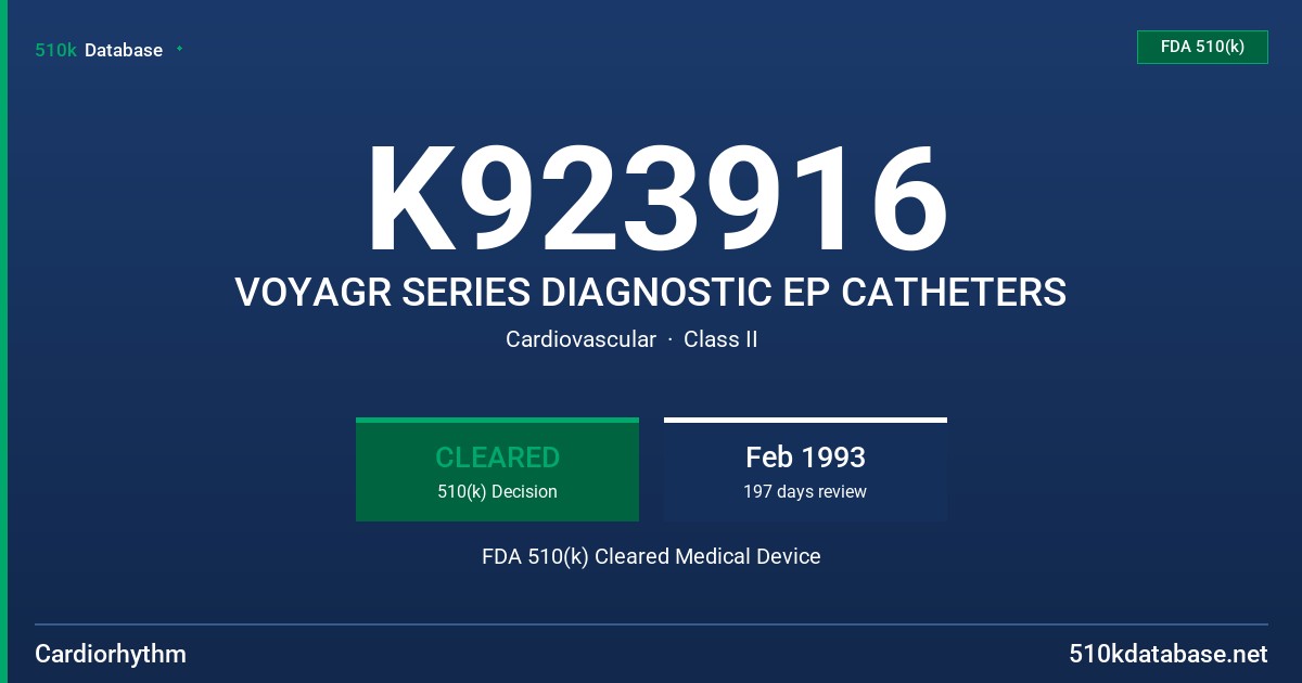 K923916 VOYAGR SERIES DIAGNOSTIC EP CATHETERS FDA 510(k) Cleared Medical Device