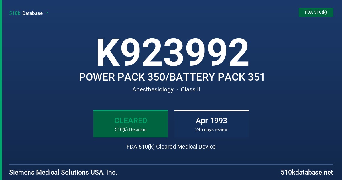 K923992 POWER PACK 350/BATTERY PACK 351 FDA 510(k) Cleared Medical Device