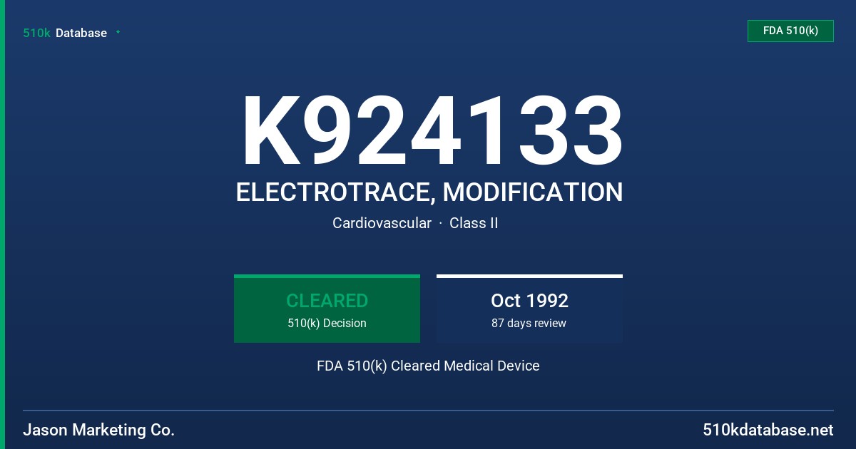 K924133 ELECTROTRACE, MODIFICATION FDA 510(k) Cleared Medical Device