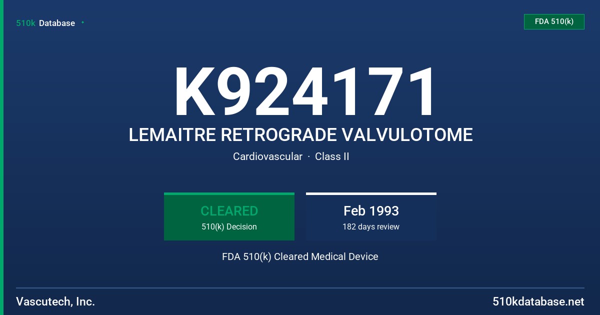 K924171 LEMAITRE RETROGRADE VALVULOTOME FDA 510(k) Cleared Medical Device
