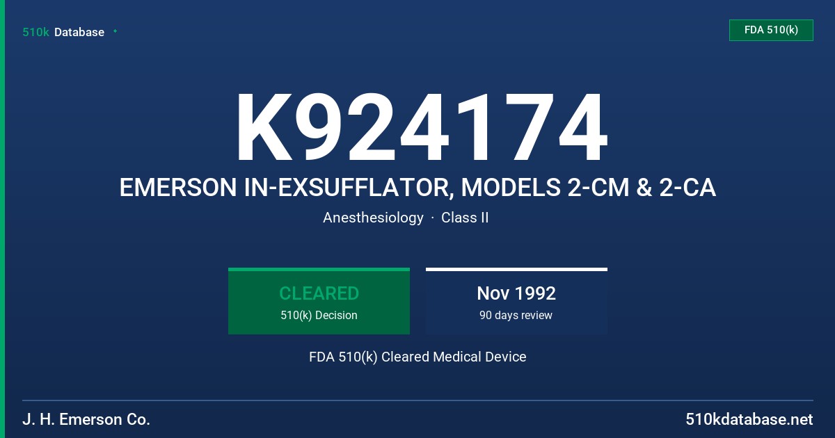 K924174 EMERSON IN-EXSUFFLATOR, MODELS 2-CM & 2-CA FDA 510(k) Cleared Medical Device