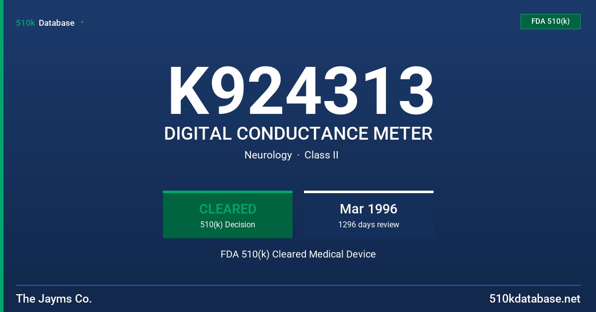 K924313 DIGITAL CONDUCTANCE METER FDA 510(k) Cleared Medical Device