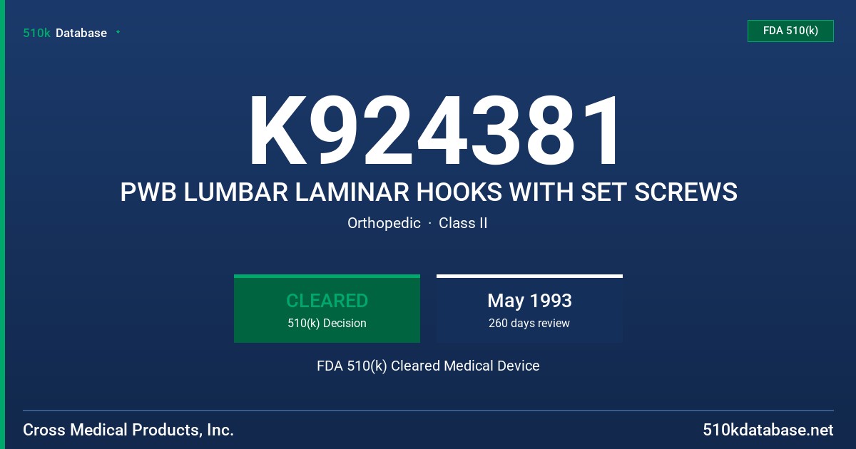 K924381 PWB LUMBAR LAMINAR HOOKS WITH SET SCREWS FDA 510(k) Cleared Medical Device