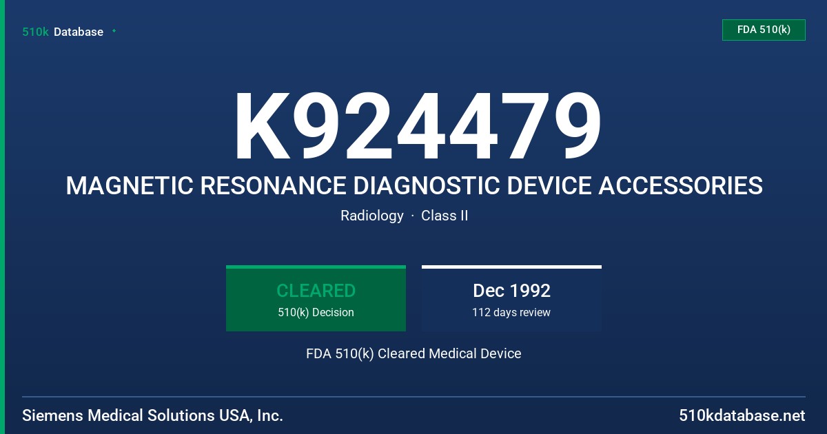 K924479 MAGNETIC RESONANCE DIAGNOSTIC DEVICE ACCESSORIES FDA 510(k) Cleared Medical Device